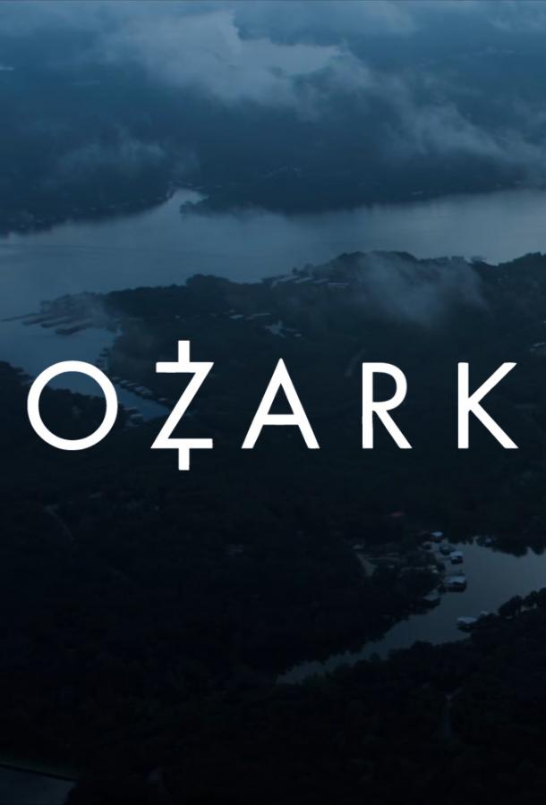 Озарк / Ozark (2017) 