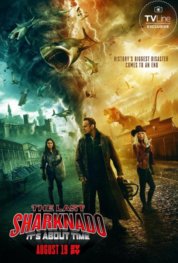 Последний акулий торнадо: Как раз вовремя / The Last Sharknado: It's About Time (2018) 