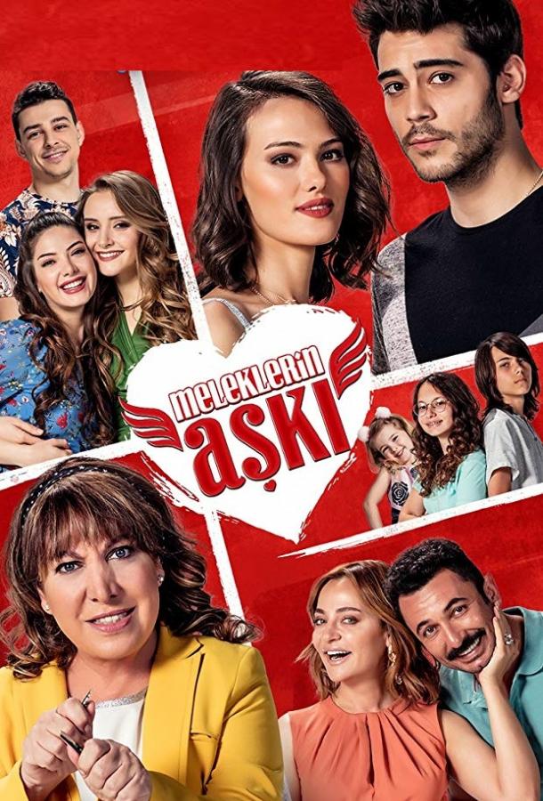 Любовь ангелов / Meleklerin Aski (2018) 