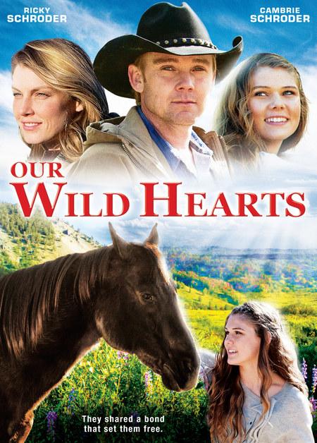 Дикие сердца / Our Wild Hearts (2013) 