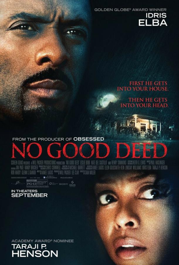 Никаких добрых дел / No Good Deed (2014) 