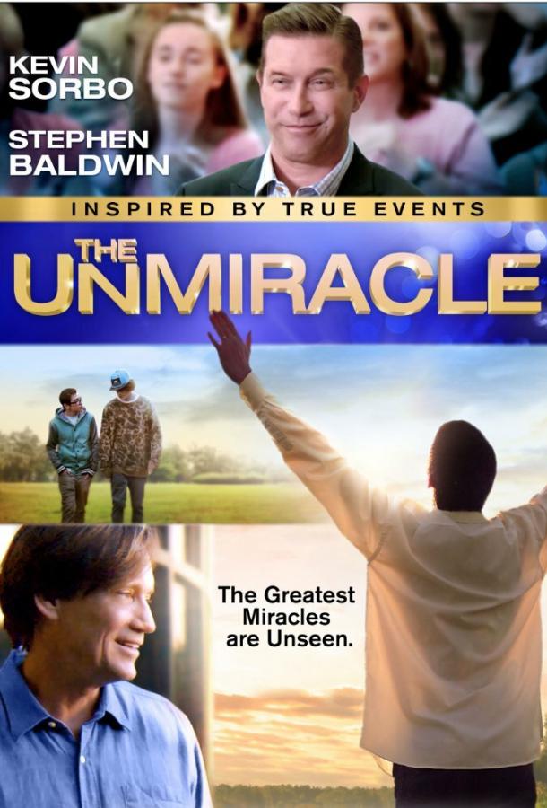 Невиданное чудо / The UnMiracle (2017) 