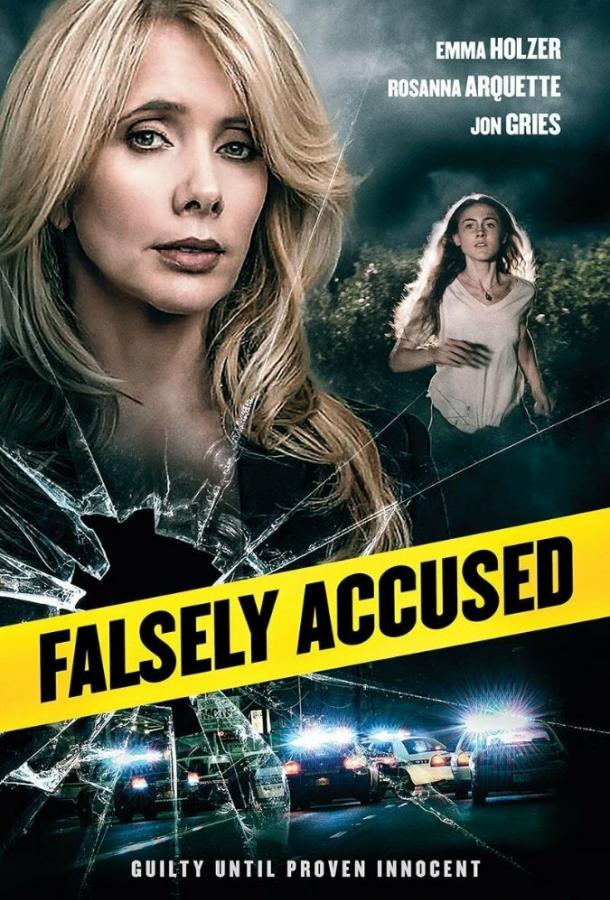 Ложно обвинённая / Falsely Accused (2016) 