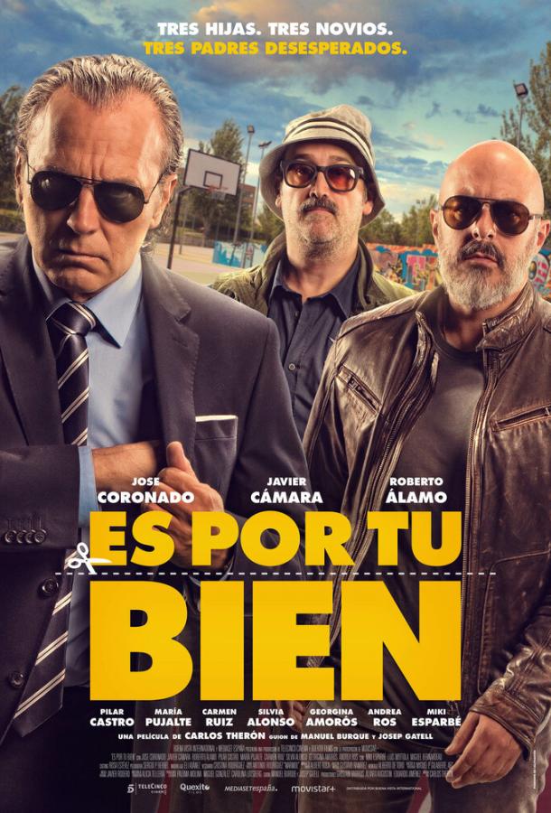 Для вашего блага / Es por tu bien (2017) 