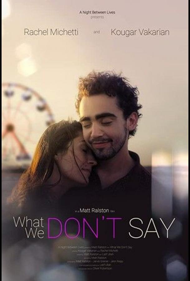 What We Don't Say (2019) 